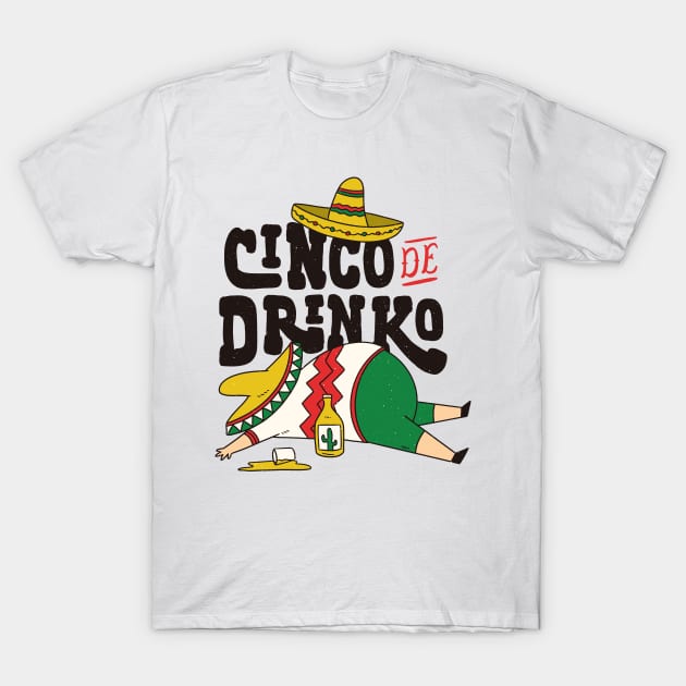 Cinco De Mayo Party, Funny Cinco De Drinko T-Shirt by SamiSam